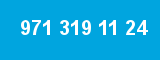 971 319 11 24 971 319 11 24